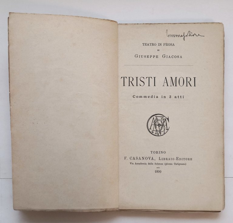 TRISTI AMORI commedia di Giuseppe Giacosa 1890 Casanova libro antico …