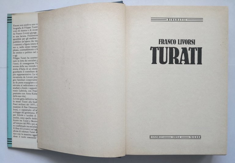 TURATI di Franco Livorsi 1984 Rizzoli Libro cinquant'anni socialismo biografia