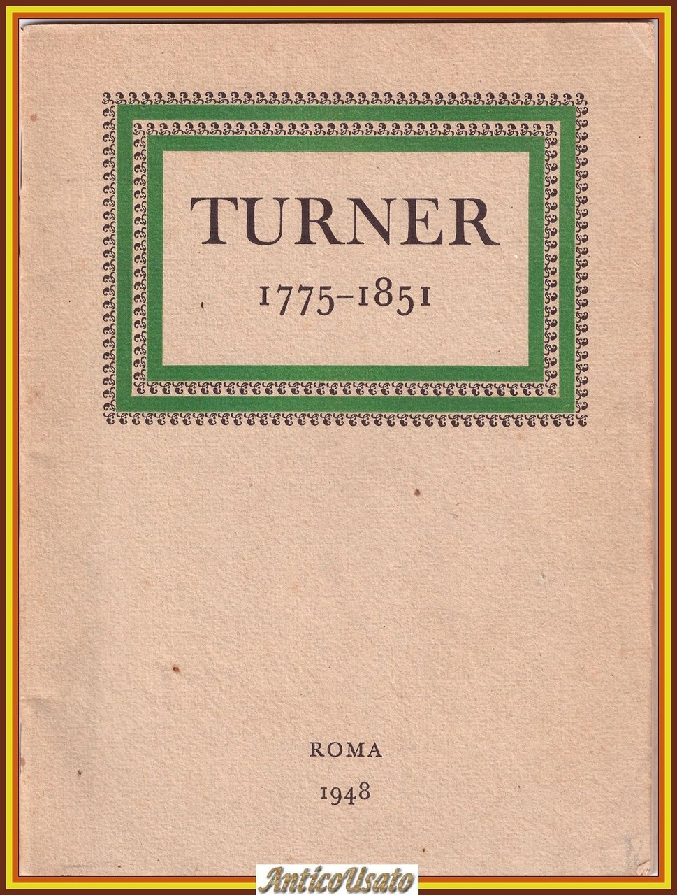 TURNER 1775 1851 esposizione di Quadri Palazzo Venezia 1948 Libro …