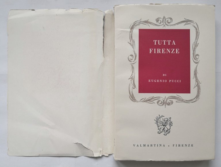 TUTTA FIRENZE di Eugenio Pucci 1955 Valmartina libro storia dedica …