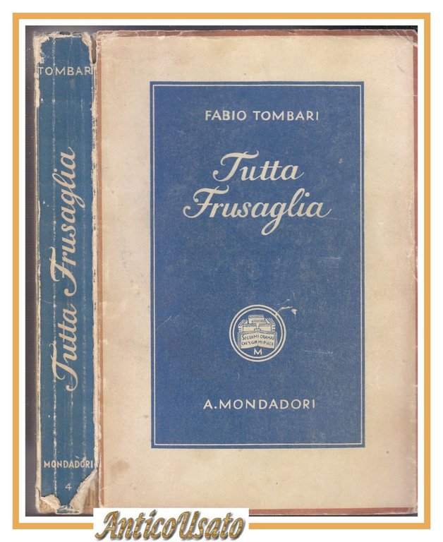 TUTTA FRUSAGLIA di Fabio Tombari 1937 Mondadori V edizione Libro …