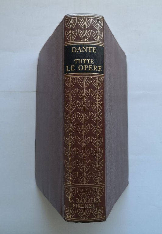 TUTTE LE OPERE di Dante Alighieri 1965 Barbera Divina Commedia …