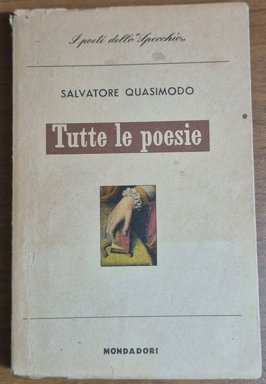 TUTTE LE POESIE di Salvatore Quasimodo 1960 I edizione Mondadori …