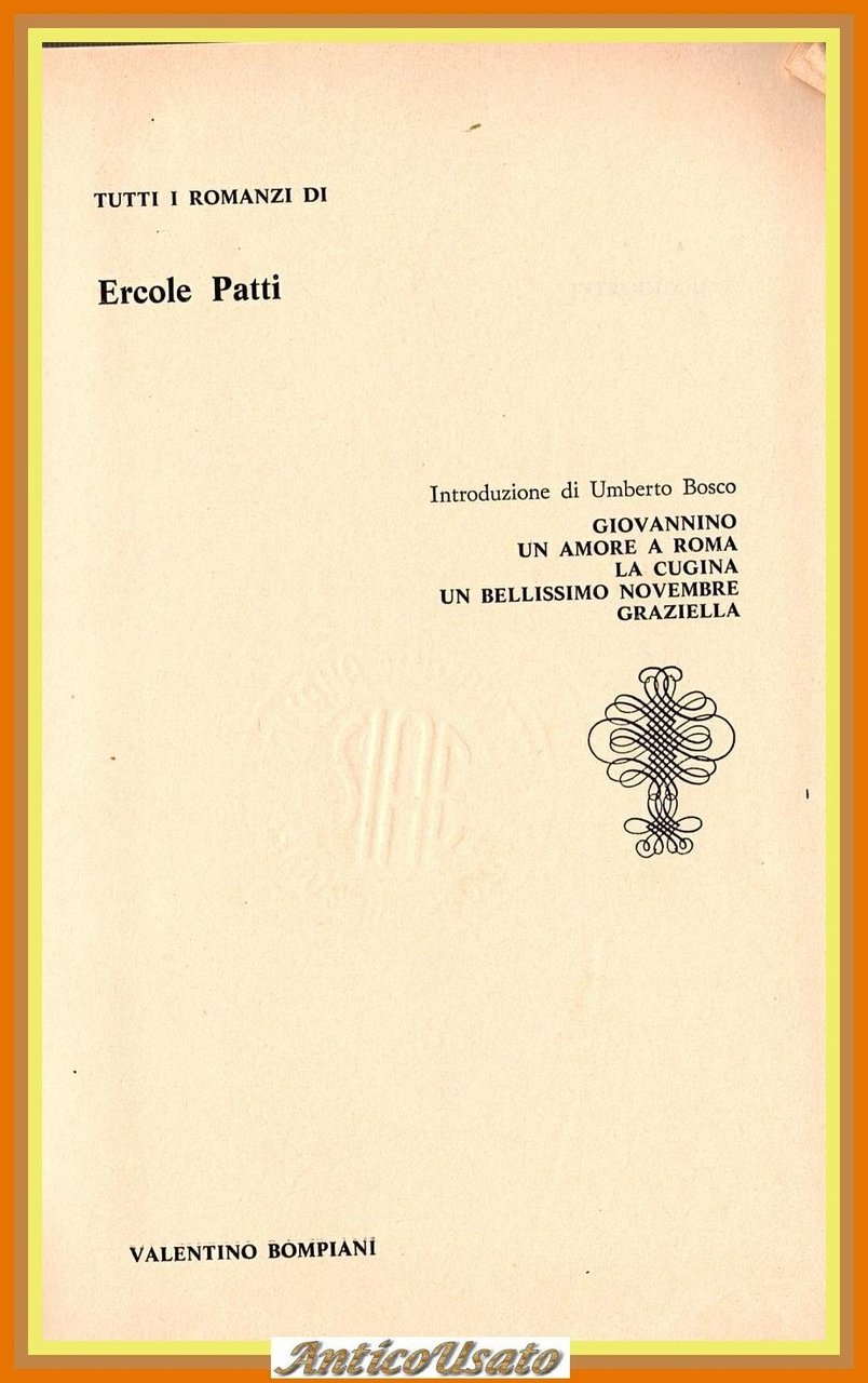 TUTTI I ROMANZI DI ERCOLE PATTI 1972 Bompiani Libro Giovannino …