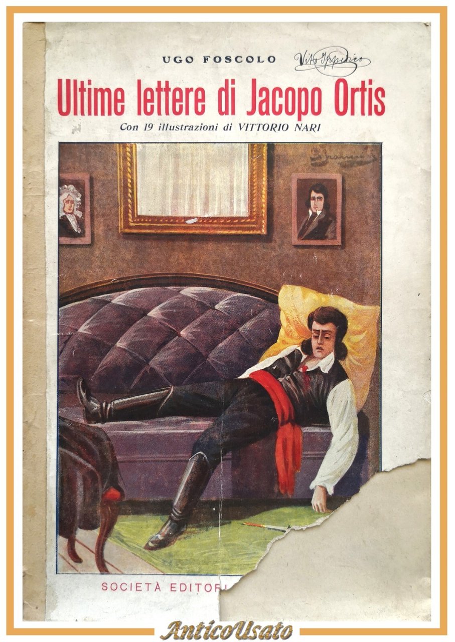 ULTIME LETTERE DI JACOPO ORTIS di Ugo Foscolo 1908 Editoriale …