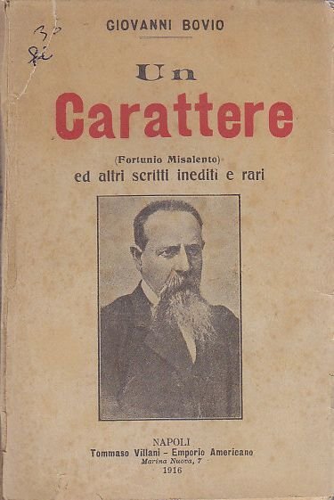 UN CARATTERE FORTUNIO MISALENTO altri inediti di Giovanni Bovio 1916 …
