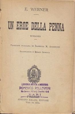 Un Eroe Della Penna di E Werner 1915 Salani romanzo …