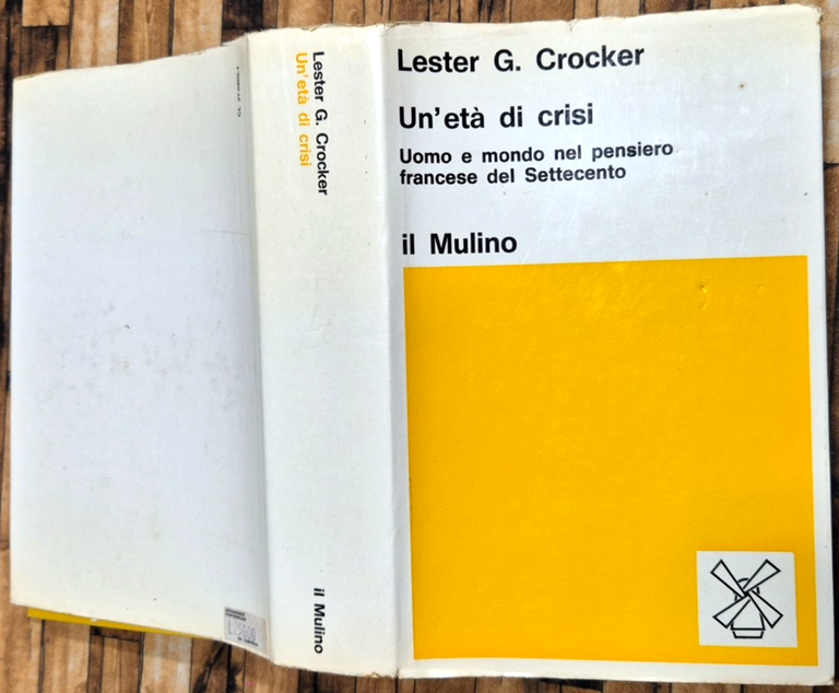 UN'ETÀ DI CRISI Lester Crocker 1975 Il Mulino Settecento Libro … | Immagine Gallery 2