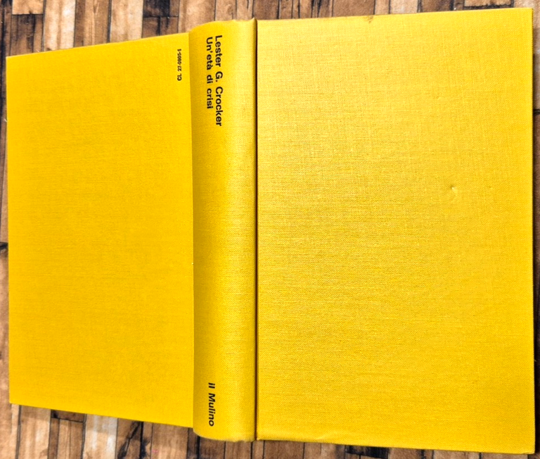 UN'ETÀ DI CRISI Lester Crocker 1975 Il Mulino Settecento Libro … | Immagine Gallery 3