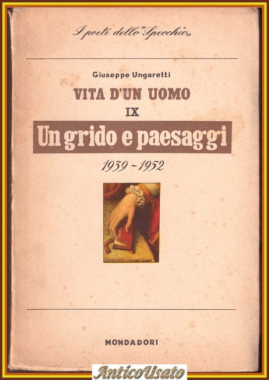 UN GRIDO E PAESAGGI 1939 1952 di Giuseppe Ungaretti 1954 …