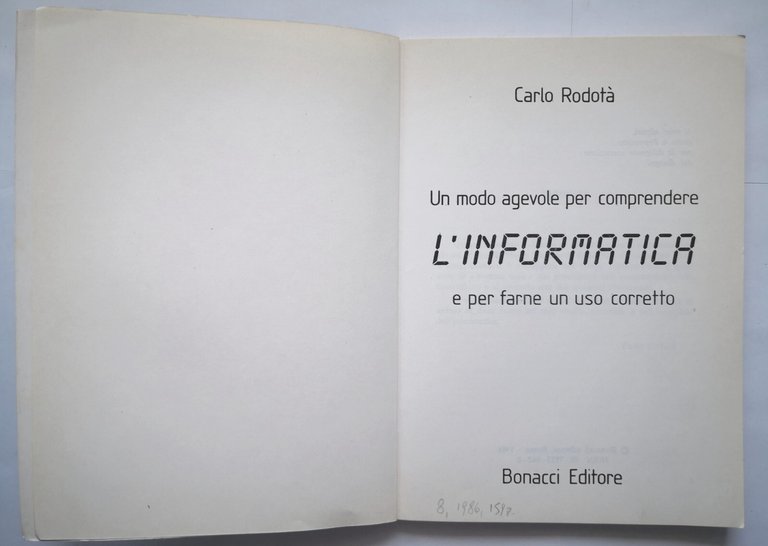 UN MODO AGEVOLE PER COMPRENDERE L'INFORMATICA di Carlo Rodotà 1986 …