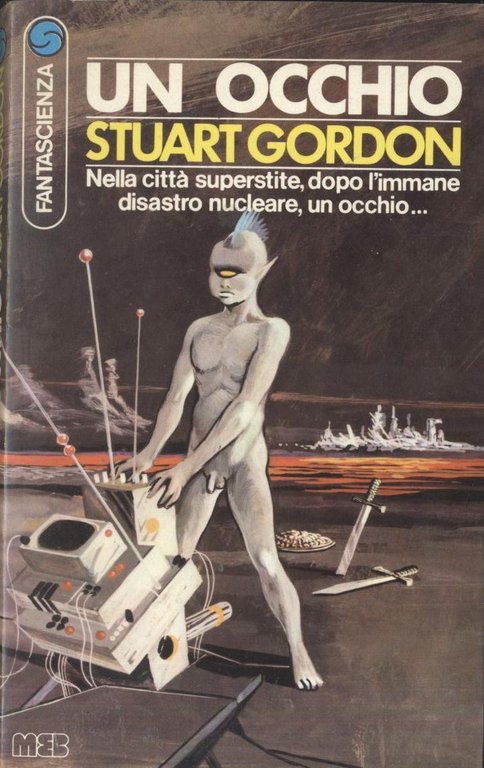 UN OCCHIO di Stuart Gordon 1977 editrice MEB fantascienza vintage … | Immagine Gallery 1