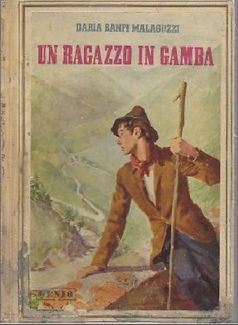 UN RAGAZZO IN GAMBA di Daria Banfi Malaguzzi 1941 romanzo …