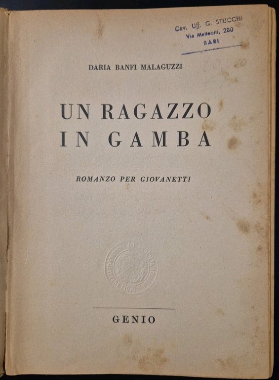 UN RAGAZZO IN GAMBA di Daria Banfi Malaguzzi 1941 romanzo …