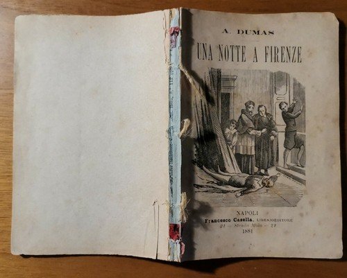 UNA NOTTE A FIRENZE di Alessandro Dumas - Francesco Casella …