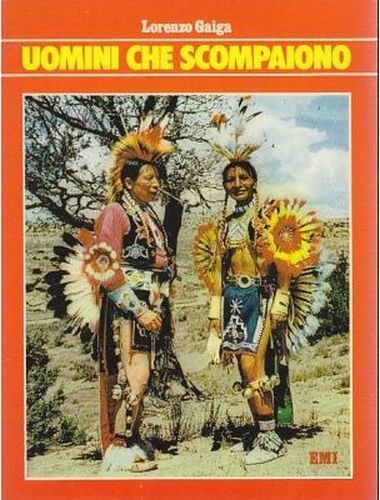 UOMINI CHE SCOMPAIONO di Lorenzo Gaiga - EMI editore 1979 …