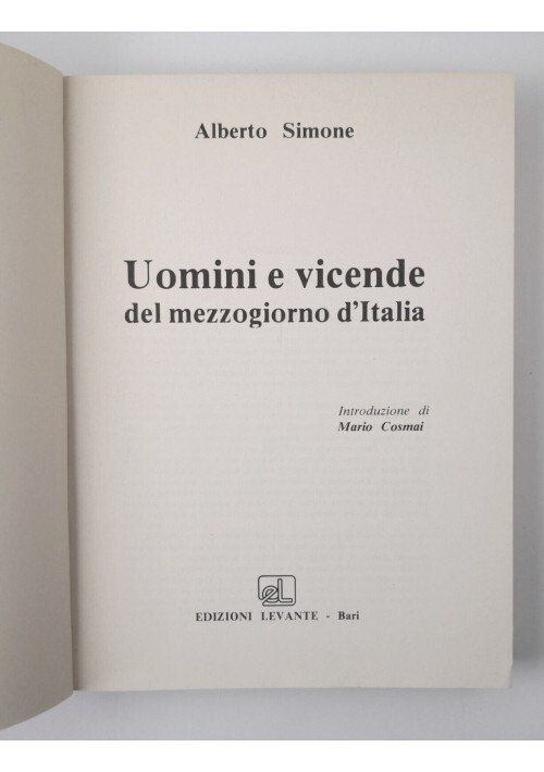 UOMINI E VICENDE DEL MEZZOGIORNO D'ITALIA di Alberto Simone 1983 …