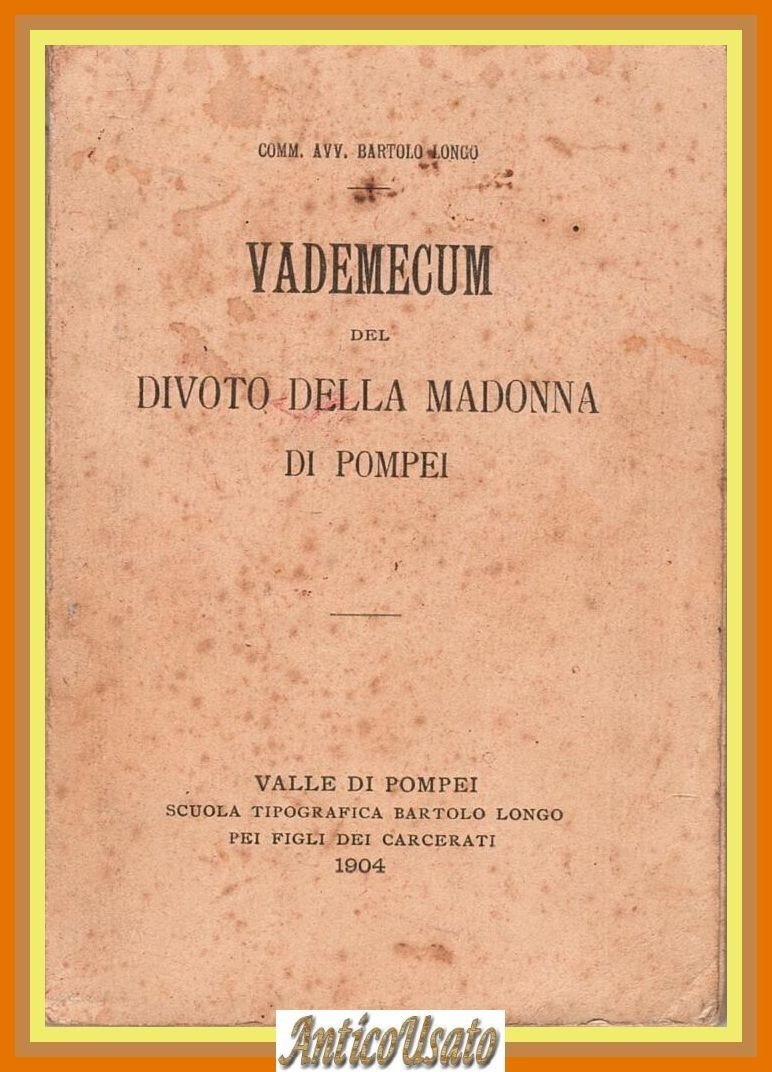 VADEMECUM DEL DIVOTO DELLA MADONNA DI POMPEI di Bartolo Longo … | Immagine principale