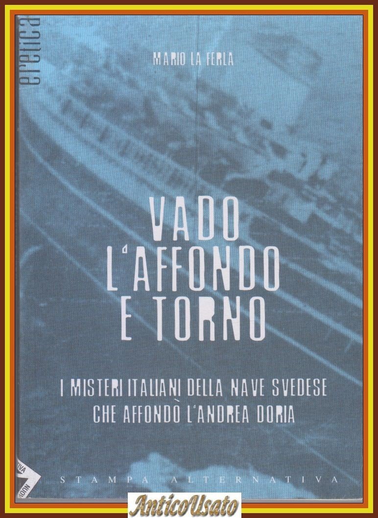 VADO L'AFFONDO E TORNO di Mario La Ferla 2002 Stampa …