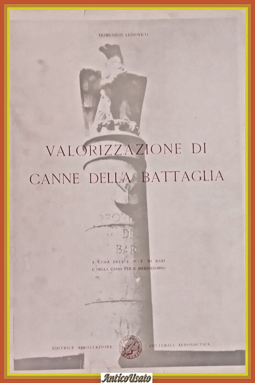 VALORIZZAZIONE DI CANNE DELLA BATTAGLIA Domenico Ludovico AC Aeronautica Libro | Immagine Gallery 1
