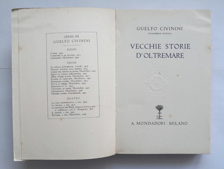 VECCHIE STORIE D'OLTREMARE di Guelfo Civinini 1940 Mondadori romanzo biografia