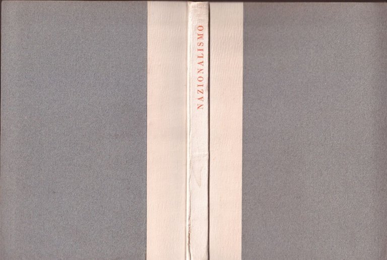 VECCHIO E NUOVO NAZIONALISMO di Giovanni Papini Giuseppe Prezzolini 1914 …