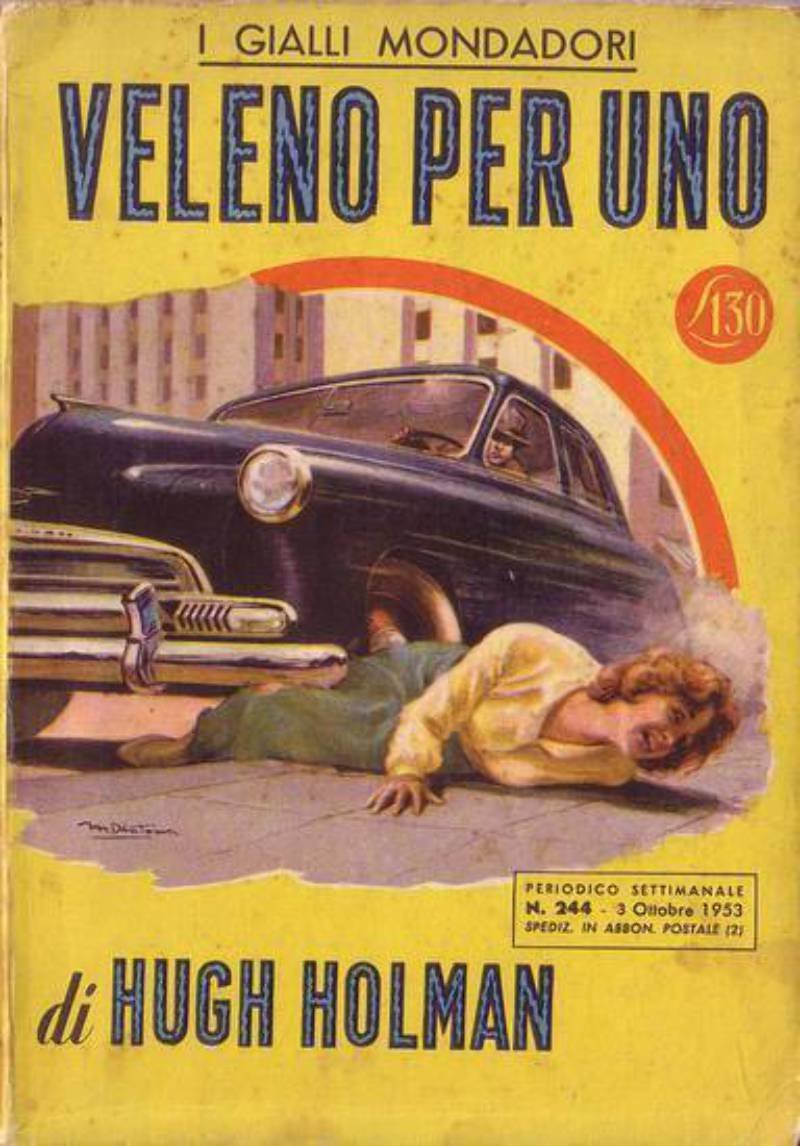 VELENO PER UNO di Hugh Holman 1953 Mondadori I edizione …
