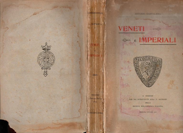 VENETI E IMPERIALI di Antonio Santalena 1901 Ongania Libro Treviso …