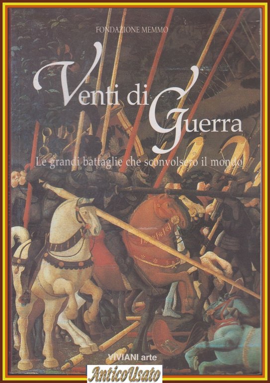 VENTI DI GUERRA LE BATTAGLIE CHE SCONVOLSERO IL MONDO Fondazione … | Immagine Gallery 1