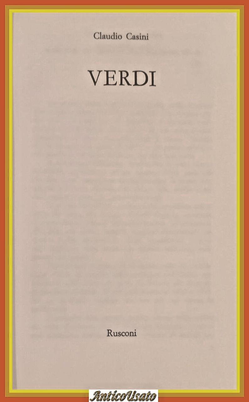 VERDI di Claudio Casini 1981 Rusconi Libro biografia elegante copertina …