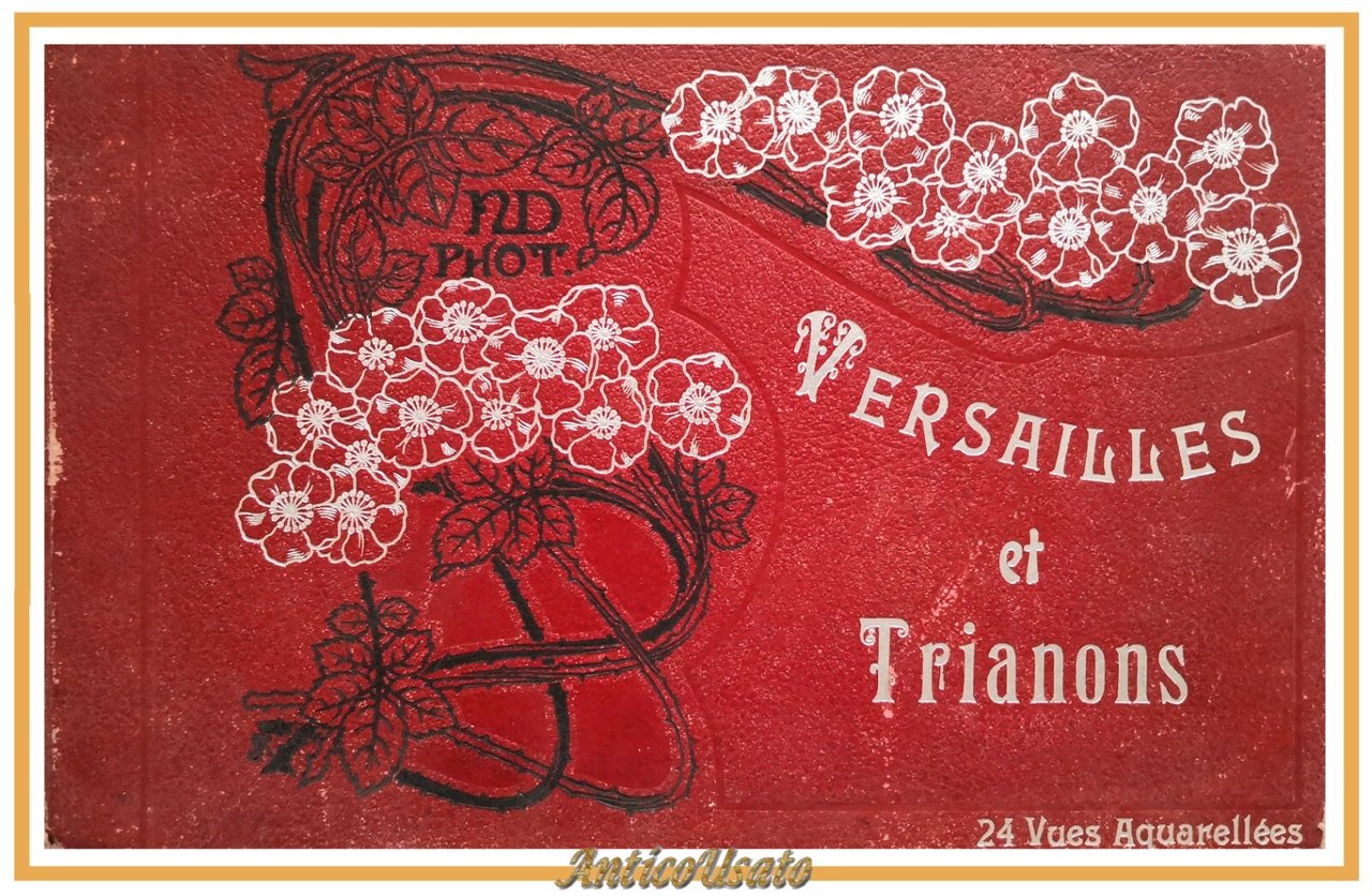 VERSAILLES ET TRIANONS photogravure di N D Phot libro 24 …