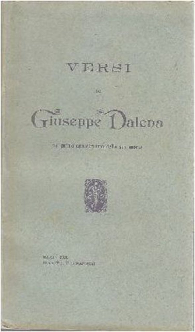 VERSI DI GIUSEPPE DALENA nel I anniversario della morte 1911 …