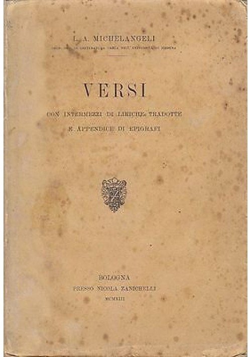 VERSI intermezzi di liriche tradotte Luigi Michelangeli 1913 Zanichelli libro