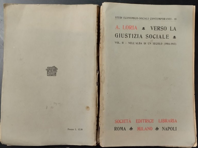 VERSO LA GIUSTIZIA SOCIALE VOLUME 2 Nell'alba di un secolo …