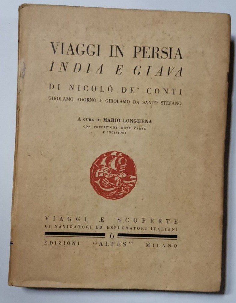 VIAGGI IN PERSIA INDIA E GIAVA di Nicolò De Conti …
