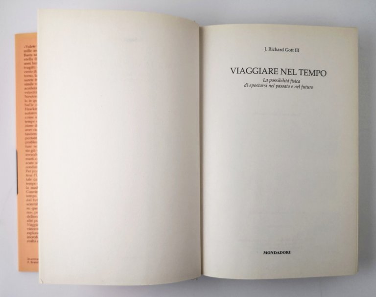 VIAGGIARE NEL TEMPO di Richard Gott 2002 Mondadori libro fisica …