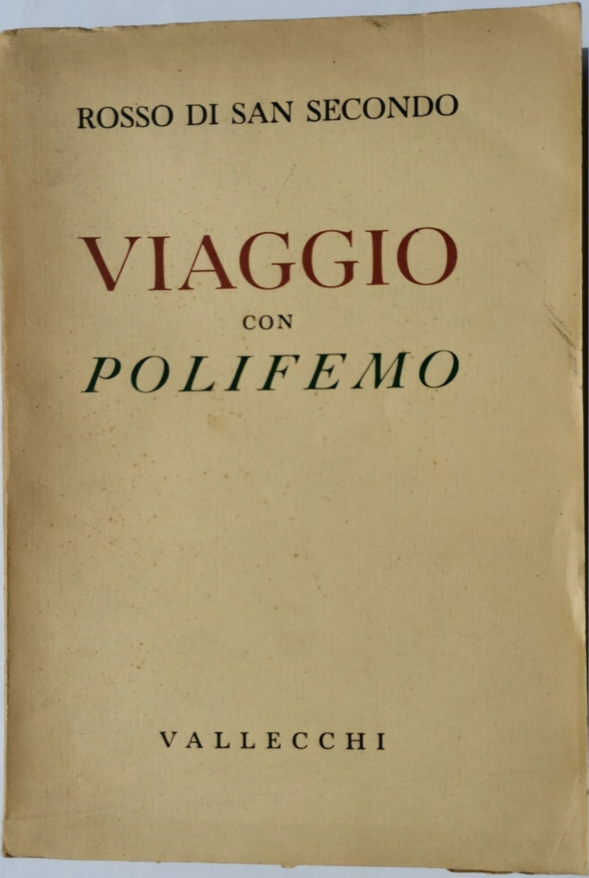 VIAGGIO CON POLIFEMO di Rosso di San Secondo 1941 Vallecchi …