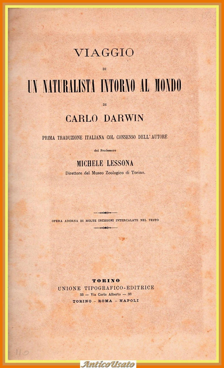 VIAGGIO DI UN NATURALISTA INTORNO AL MONDO Carlo Darwin 1872 …