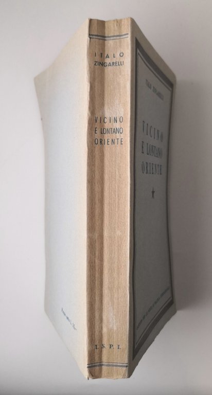 VICINO E LONTANO ORIENTE di Italo Zingarelli 1940 ISPL libro …