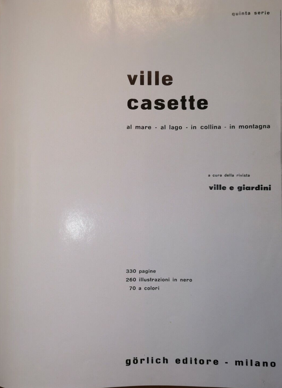 VILLE CASETTE Al Mare Lago In Collina Montagna 1963 Gorlich …