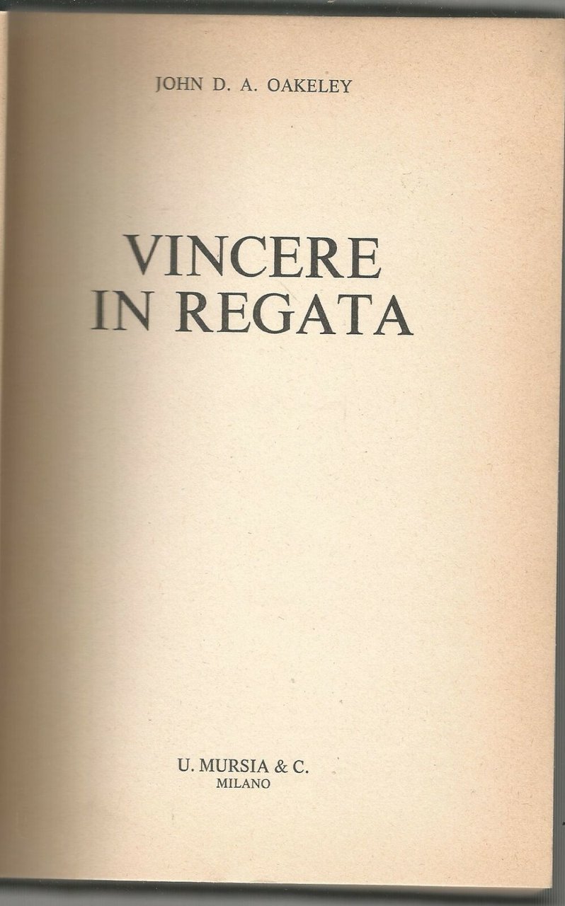 Vincere In Regata di John Oakeley 1963 Mursia 51 disegni …