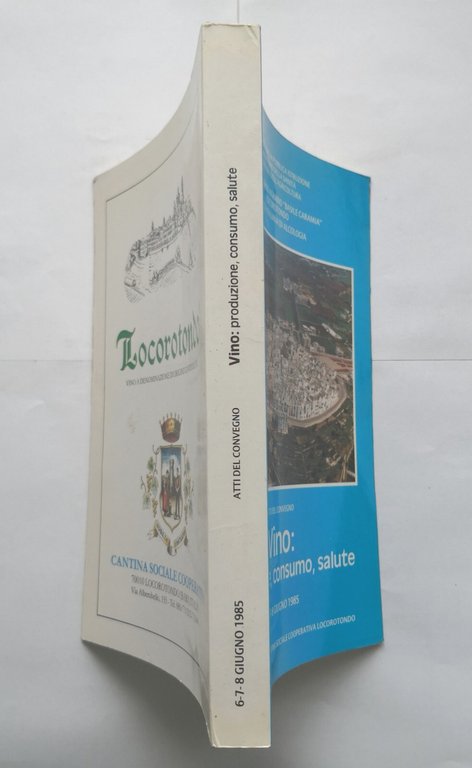 VINO PRODUZIONE CONSUMO SALUTE 1986 ATTI DEL CONVEGNO Libro Cantina …
