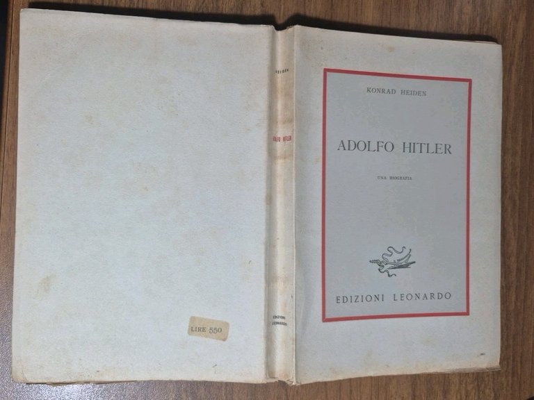 VITA DI ADOLFO HITLER di Konrad Heiden 1947 Edizioni Leonardo …