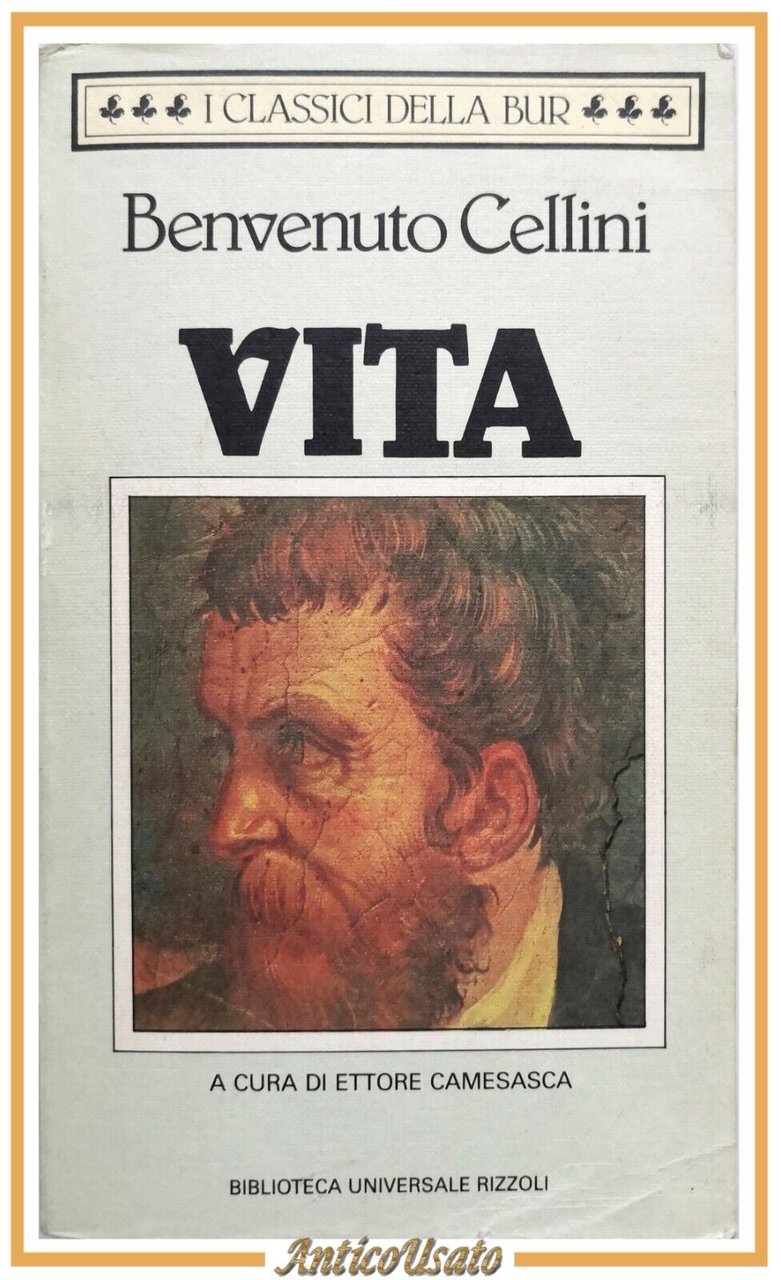VITA di Benvenuto Cellini 1985 Rizzoli Libro autobiografia classici BUR