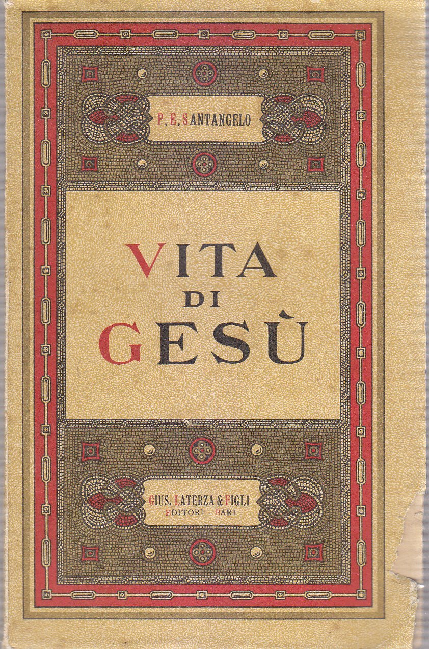 VITA DI GESU' di Paolo Santangelo 1933 Laterza libro biografia …