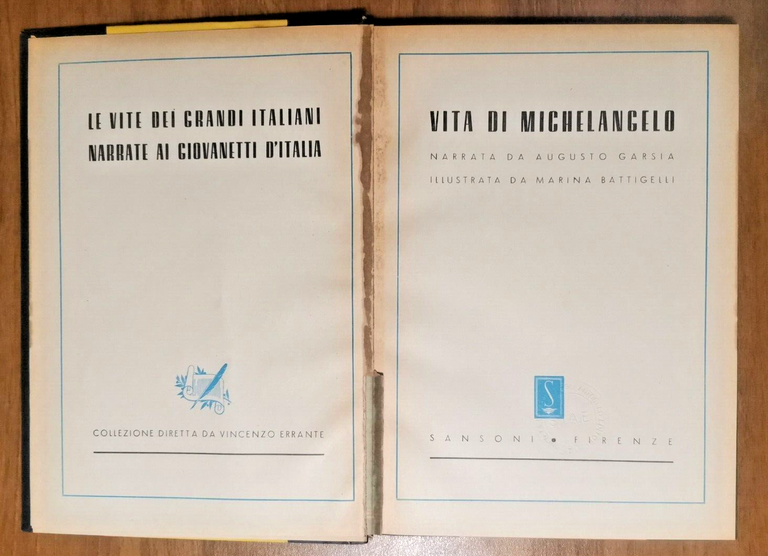 VITA DI MICHELANGELO di Augusto Garsia 1947 Sonzogno Libro illustrato …