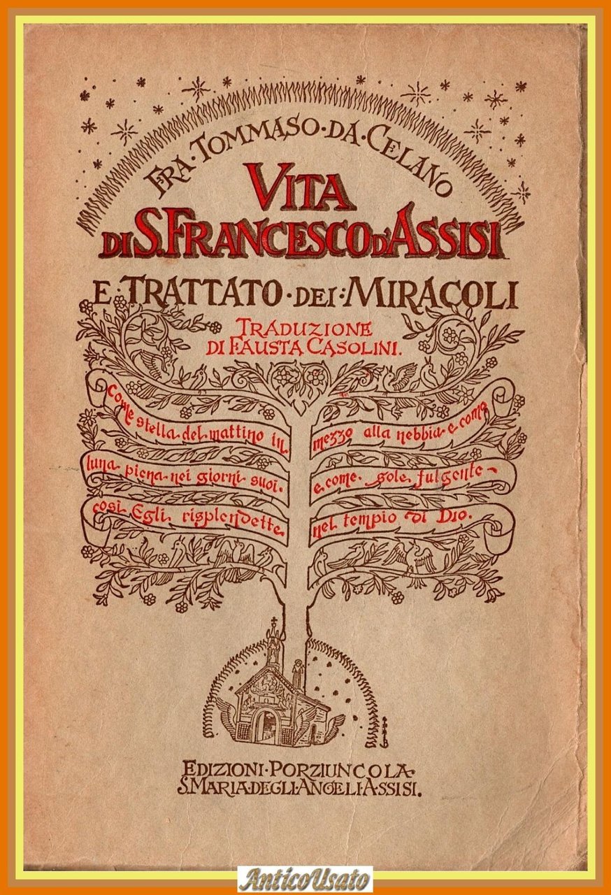 VITA DI SAN FRANCESCO D'ASSISI Fra Tommaso da Celano 1976 …