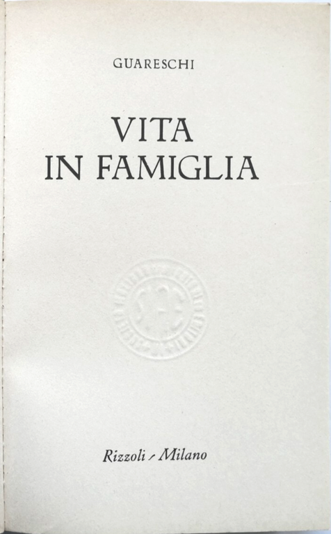 VITA IN FAMIGLIA di Giovannino Guareschi 1968 Rizzoli Libro I …