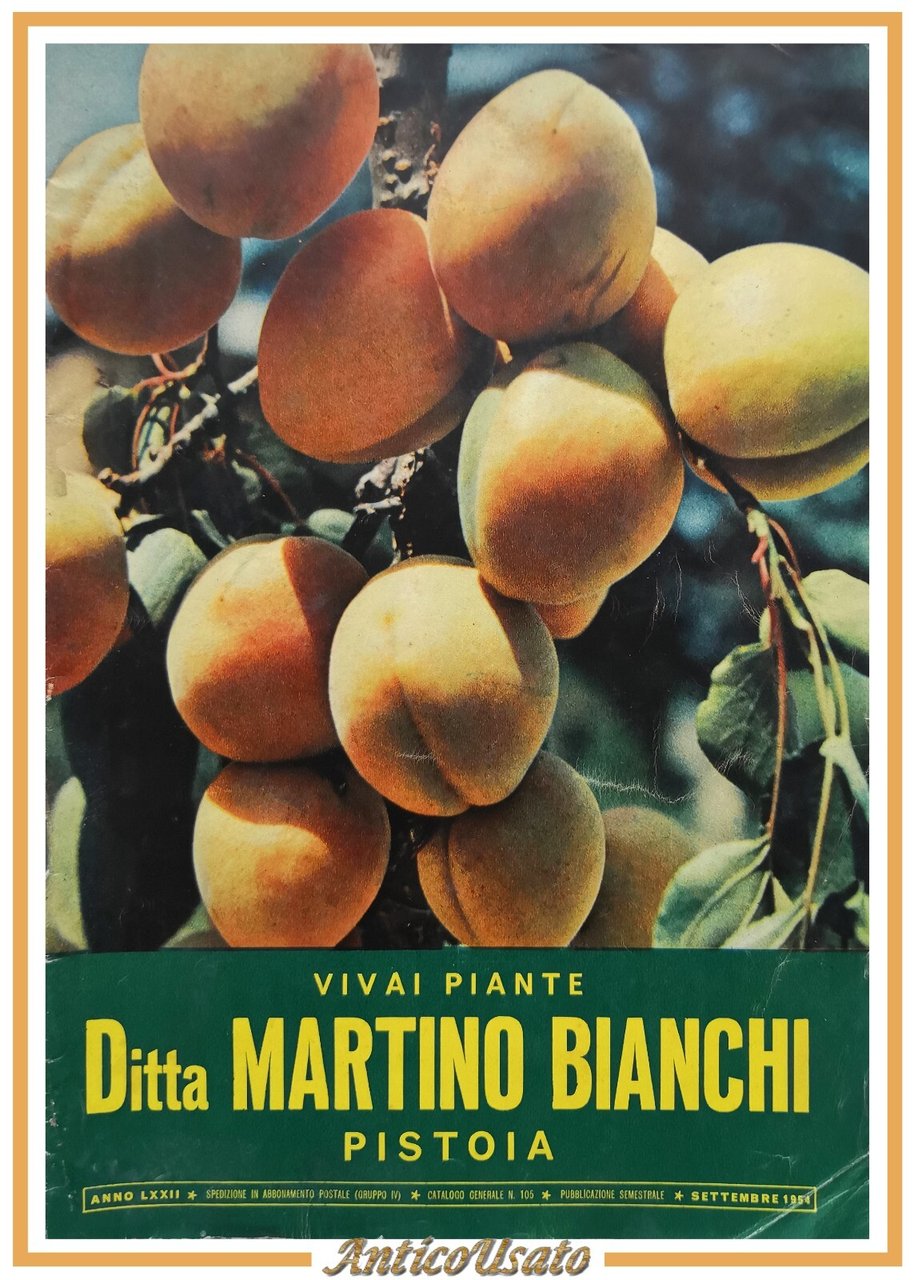 VIVAI PIANTE DITTA MARTINO BIANCHI catalogo Numero 105 settembre 1954 …