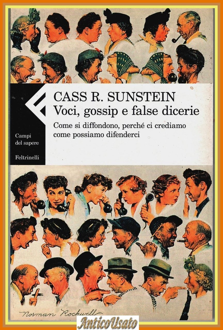 VOCI GOSSIP E FALSE DICERIE di Cass R Sunstein 2010 … | Immagine principale